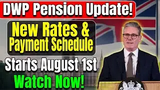 UK Pension Update: New DWP Rates & Payment Schedule Starts August 1st  _ Full Details Inside!