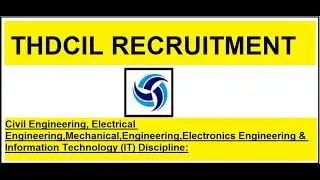 THDCIL RECRUITMENT 2021II CIVIL,ELECTRICAL, MECHANICAL,IT ENGINEER II FRESH CAN ALSO APPLY