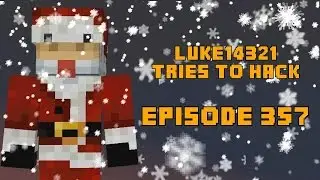 The Mystic Chicken | Episode 357 | Luke14321 Tries To Hack