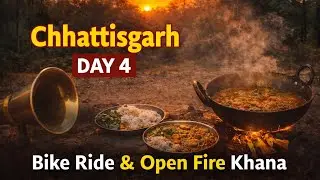Chhattisgarh Ka Gaon | Day 4 Road Trip | Bike Ride & Jungle Cooking 🏕️