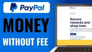 How To Send Money In Paypal Without Fee - Full Guide (2024)