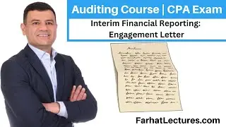 Interim Financial Reporting: Engagement Letter | Auditing Course | CPA Exam AUD