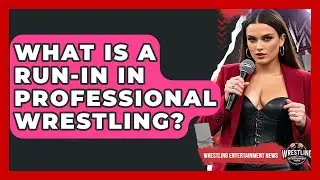 What Is A Run-in In Professional Wrestling? - Wrestling Entertainment News