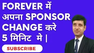 Forever में Sponsor कैसे बदले | How To Change Sponsor In FLP | Re-sponsor Of P C In Forever | Hindi