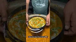 Dhaba Style Matar Paneer Making😳😋|| Indian Street Food