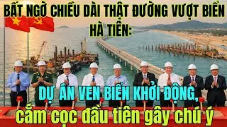 Bất ngờ chiều dài thật đường vượt biển Hà Tiên: Dự án ven biển khởi động, cắm cọc đầu tiên gây chú ý