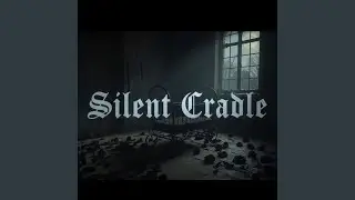 Silent Cradle
