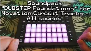 🔥DUBSTEP Foundations - Circuit Tracks Soundpack - All sounds!