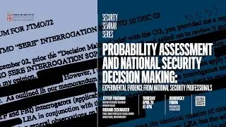 Probability Assessment and National Security Decision Making