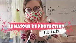 Tutoriel masque de protection (COVID-19)