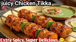 Juicy Spicy Chicken Tikka Recipe | Easy Oven & BBQ MethodSpicy Chicken Tikka at Home | Simple recipe