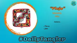 Daily Tangle - Flejo   -  Pattern  Focus  | How to draw | #DailyTangler