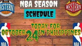 NBA MONDAY SCHEDULE OCTOBER 24, 2022 IN THE PHILIPPINES