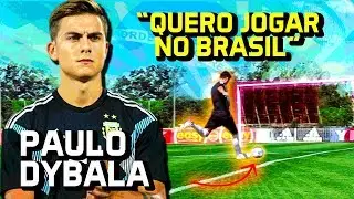 Dybala quer jogar no Brasil!