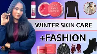 Winter Skin Care + Fashion Combo Routine | Glowing Skin & Stylish Outfits For Women | Fashion Tips 