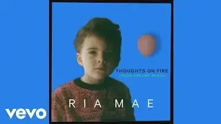 Ria Mae - Thoughts on Fire (Neon Dreams Remix) (Audio)