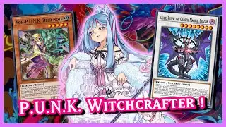 The New Way to Play Witchcrafter! Witchcrafter P.U.N.K. Deck Profile + Combos