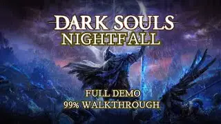 Dark souls: Nightfall demo mod 99% walkthrough (post dark age ending)