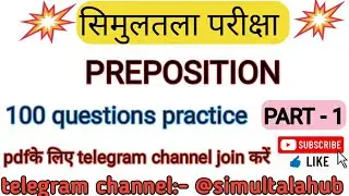 100 most important preposition question practice (@simultala exam)