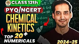 20+ PYQ Numerical of Chemical kinetics |Class  12 | Chemistry Boards 2024-25 | Sourabh Raina #cbse