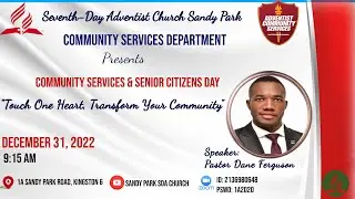 Sandy Park SDA Church || Community Services & Senior Citizens Day