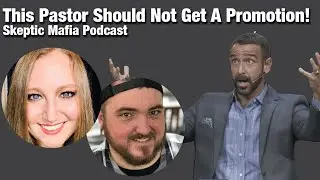 This Pastor Should Not Get A Promotion || Skeptic Mafia Snippet