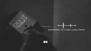 STOP Procrastinating - Do It Today (AUDIO Book Summary)
