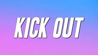 Travis Scott, 21 Savage - KICK OUT (Lyrics)
