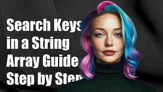 How to Search Dictionary Keys in a String Array: A Step-by-Step Guide