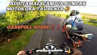 NYORACE UGAL UGALAN BARENG ADHITAMAESCAMPUR || NUMPAK MOTOR ORA TAU BENER BELASSS😂