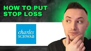How To Put A Stop Loss On Charles Schwab (2024) - QUICK GUIDE!