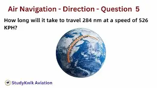 ATPL Navigation: Time to travel 284 nm at 526 km/h | #studykwik | #atpl | #navigation