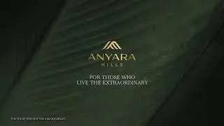 Anyara Hills - Concept Video