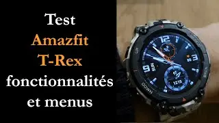 Test Amazfit T-Rex : montre connectée incroyablement robuste