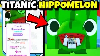 I Got The #1 TITANIC HIPPOMELON in Pet Simulator X! (500T Offer!)