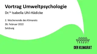Vortrag Warum machen wir es nicht einfach? Die Psychologie der Klimakrise,Dr.in Isabella Uhl-Hädicke