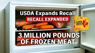 USDA Expands Recall: Over 3 Million Pounds of Frozen Meat Pulled Nationwide | Recall Alert 🔔 