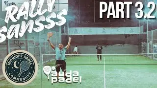 SMASH BAYANGAN with MIDNIGHT PADEL COMMUNITY | PADEL STATION PANCORAN | PART 3.2