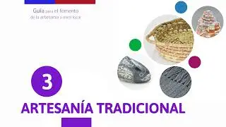Guía para el fomento de la artesanía a nivel local (Capítulo I)