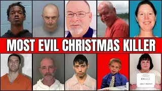 10 Most Evil Christmas Killers of All time &mdash; A Holiday of Horror