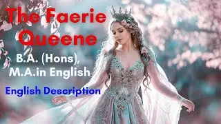 The Faerie Queene, English Literature, Explanation in Bangla, class: B.A. (Hons), M.A. in English