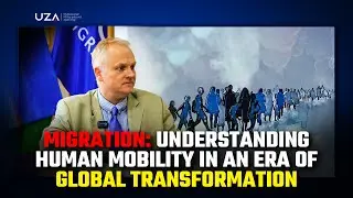 Migration: Understanding Human Mobility in an Era of Global Transformation