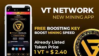 VT Network Free Boosting Key Giveaway Airdrop | Boost Mining Speed #VigorToken #FreeMiningApp