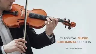 Concentration & Focus - Classical Music Subliminal Session - By Minds in Unison