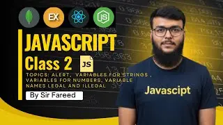 JavaScript Class 02 | Alert, Variables for Strings and Numbers, Variable Names Legal and Illegal