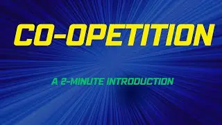 Co-opetition: A 2-Minute Introduction
