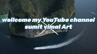 My YouTube channel trailer ,sumit vimal Art