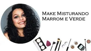Make Misturando Sombras Marrom e Verde