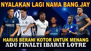 INTER MILAN BERANI KOTOR ITU BAIK - INCAR JAY IDZES KEMBALI - MANFAATKAN POTENSI YANG ADA
