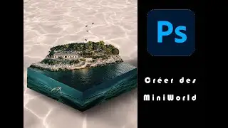 Tuto Photoshop | Créer des MiniWorld